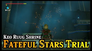 FATEFUL STARS TRIAL  KEO RUUG SHRINE WALKHROUGH  THE LEGEND OF ZELDA BREATH OF THE WILD GAMEPLAY [upl. by Keisling]