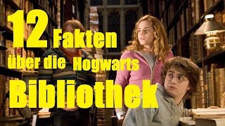 12 FAKTEN über die Hogwarts BIBLIOTHEK [upl. by Idnym]