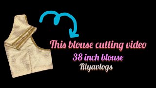 38 inch blouse cutting video Riyavlogs [upl. by Ym]