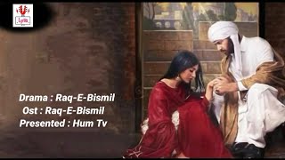 RaqseBismil ost Lyrics  Vicky Akbar  Hum TV  Lyrical Video [upl. by Mirisola]