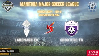 November 17th WSF Div 6 Landmark FC vs Shooters FC [upl. by Repip446]