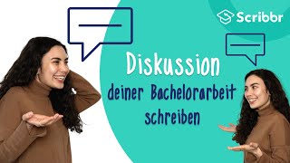 Diskussion deiner Bachelorarbeit richtig schreiben – mit Beispiel  Scribbr 🎓 [upl. by Eugenius804]