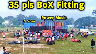 Power Music 35 পিস বক্স নিয়ে😡SARZEN কে চমক দেখিয়ে দিলো💪 ফিটিং চলছে [upl. by Crespo]