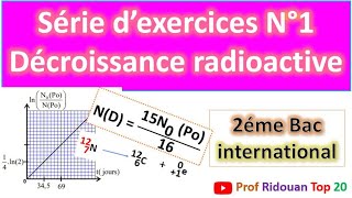 Série dexercices N° 1 décroissance radioactive 2 Bac Pcsvtsm [upl. by Penhall713]