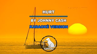 Hurt  Johnny Cash Karaokê Version [upl. by Tavi]