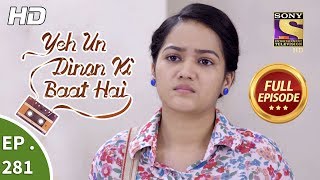 Yeh Un Dinon Ki Baat Hai  Ep 281  Full Episode  8th October 2018 [upl. by Killam]