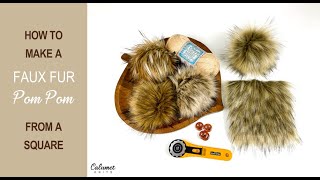 How to Make a Faux Fur Pom Pom with a Square [upl. by Nyraa584]