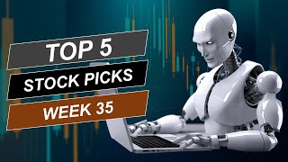 Top 5 Stock Picks  Week 35  AI Trading 808 [upl. by Treulich]