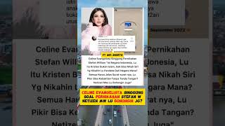 CELINE EVANGELISTA SINGGUNG SOAL PERNIKAHAN STEFAN W NETIZEN MAU LU BOHONGIN JG celineevangelista [upl. by Ydroj]