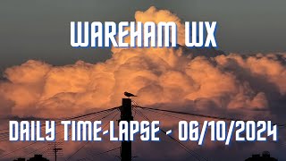 Wareham  Daily Timelapse  06102024 [upl. by Mose]