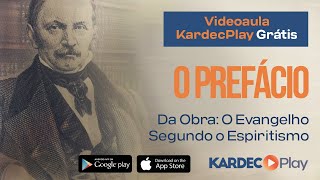 O Prefácio do Evangelho segundo o Espiritismo  Explicação da mensagem do Espírito de Verdade [upl. by Netsirhk]