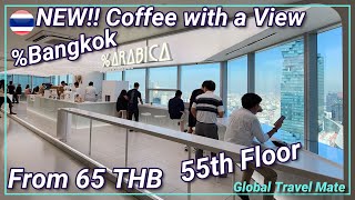 Bangkok Arabica Coffee Empire Tower Best views in the City 🇹🇭 Thailand [upl. by Lindgren]