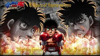 10Hours of Hajime no Ippo  Shocking Lemon  Under Star OP 1 [upl. by Kronick]