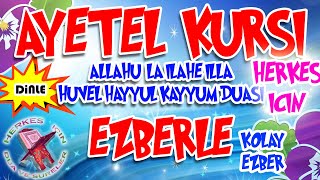 Ayetel Kürsi ezberlemek için Herkes için Dua Ayetel kürsi dinle Ayetel kürsi okunuşu Anlamı [upl. by Capon446]