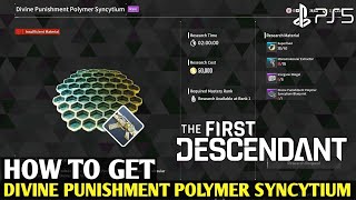 How to Get Divine Punishment Polymer Syncytium FIRST DESCENDENT Divine Punishment Polymer Syncytium [upl. by Padraig]