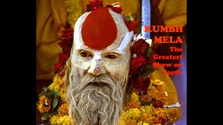 Kumbh Mela The Greatest Show on Earth [upl. by Morell485]