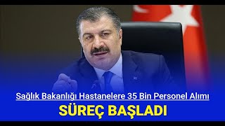 Sağlık Bakanlığı 35 bin personel ve işçi alımı başvuru süreci başladı 2024 [upl. by Cyprus]