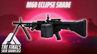 M60 ECLIPSE SHADE Skin Review  The Finals Season 3 HeavyBuild Bundle [upl. by Retsehc]