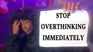 How To Stop Overthinking [upl. by Halverson]