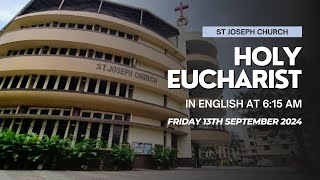 Daily Live Holy Eucharist  Holy Mass  615 am Fri 13th Sept 2024 St Joseph Church Mira Road [upl. by Edecrem]