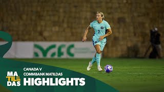 CommBank Matildas v Canada  Highlights  International B Fixture [upl. by Anaid]