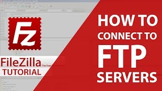 How to Connect to FTPSFTP Server Using FileZilla  Tutorial 2019 [upl. by Annahaj]