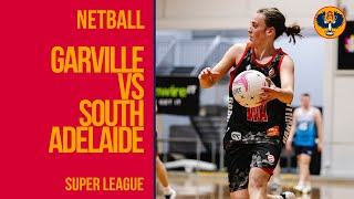 Netball  Garville vs South Adelaide  Super League [upl. by Ahsimaj]