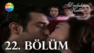 Dudaktan Kalbe 22 Bölüm  FULL BÖLÜM [upl. by Eissim]