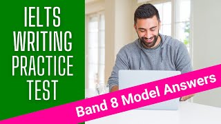 IELTS Writing Practice Test with Band 8 Model Answers [upl. by Dick]