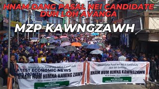 MZP Kawngzawh  Hnam dang pasal nei candidate duh lo [upl. by Noli]