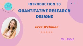 Introduction to Quantitative Research Designs [upl. by Suirtemed]