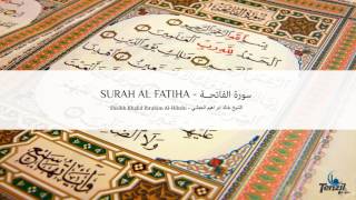 Surah Al Fatiha  Khalid Al Hibshi  Sureja El Fatiha  Elhami  سورة الفاتحــة  خالد الحبشي [upl. by Starbuck961]