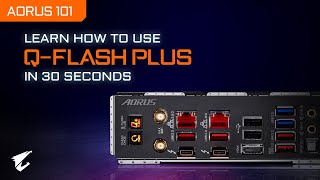 How to use QFLASH PLUS  AORUS 101 [upl. by Alleciram]