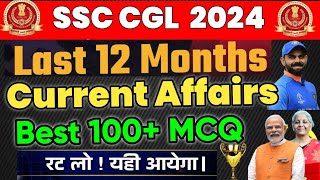 SSC CGL 2024 EXAM  Last 12 Months Current Affairs Best 100 MCQ  By SSC CRACKERS [upl. by Pauiie880]