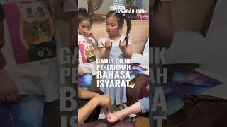 Gadis Cilik Penerjemah Bahasa Isyarat [upl. by Stirling346]