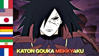 Uchiha Madara saying “Katon Gouka Mekkyaku” in 7 different languages  Naruto Shippuden [upl. by Elletsirhc]