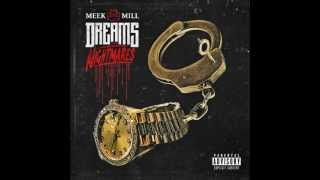 Meek Mill  Dreams amp Nightmares [upl. by Atikat]