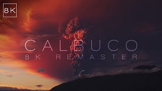 CALBUCO  5 Year Anniversary 8K Remaster [upl. by Alrak]