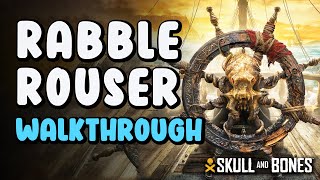 Rabble Rouser Walkthrough  Skull And Bones [upl. by Nadual]