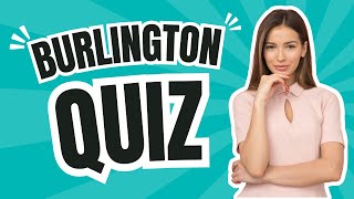 Burlington Quiz Only A Few Can Achieve A Perfect Score [upl. by Berne]