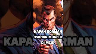 KAPAN NORMAN OSBORN MUNCUL DI MCU [upl. by Irehs]