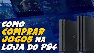 Como COMPRAR JOGOS na LOJA do PLAYSTATION 4 [upl. by Idelia990]