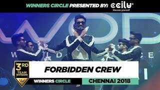 Forbidden Crew  3rd Place Team Div  Winners Circle  World of Dance Chennai 2018  WODCHENNAI18 [upl. by Ness]