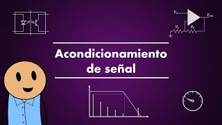 Introducción al acondicionamiento de señal y al convertidor analógicodigital [upl. by Ahsekyt]