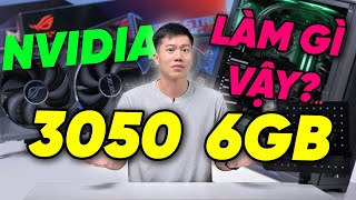 NVIDIA đang làm gì với CARD GIÁ RẺ vậy  Rồi RTX 3050 6GB làm gì [upl. by Magan7]