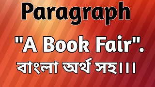 Paragraph quotA Book Fairquot বাংলা অর্থ সহ।।। [upl. by Lucas639]