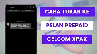 Cara Tukar Ke Pelan Prepaid Celcom XPAX l MIG YES 28882 To Change Plan [upl. by Culosio]