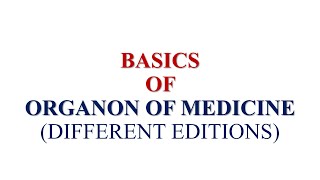 DIFFERENT EDITIONS of ORGANON OF MEDICINE  BASICS OF ORGANON  PART 1 [upl. by Aziul130]