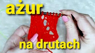 Ażur na drutach Prosty ażur na drutach Druty od początku azurnadrutach [upl. by Coltun280]