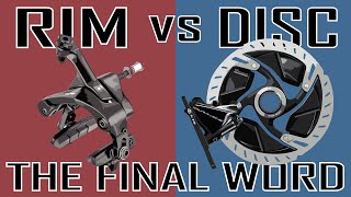 RIM VS DISC BRAKES  THE FINAL WORD [upl. by Wojak]